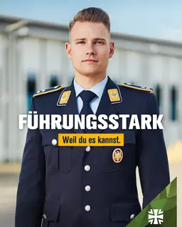 Ein Soldat. Davor der Schriftzug: Führungsstark. Weil du es kannst.